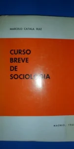Curso breve de Sociología, Marcelo Catalá Ruiz, Madrid, 1968