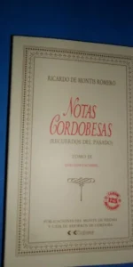 Notas cordobesas, Recuerdos del pasado, Tomo IX, Ricardo de Montis, ed. Cajasur