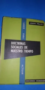 Doctrinas sociales de nuestro tiempo, Joseph Folliet, ed. Humanismo Doctrinas sociales de nuestro tiempo, Joseph Folliet, ed. Humanismo