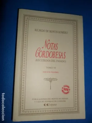 Notas cordobesas, Recuerdos del pasado, Tomo VII, Ricardo de Montis, ed. Cajasur