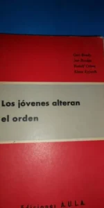 Los jóvenes alteran el orden, VVAA, ed. Aula