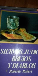 Siervos, judíos, brujos y diablos, Roberto Robert, ed. Emiiano Escolar Siervos, judíos, brujos y diablos, Roberto Robert, ed. Emiiano Escolar