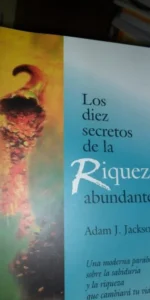 Los diez secretos de la riqueza abundante, Adam J. Jackson, ed. Sirio