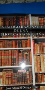 Catálogo razonado de una biblioteca manriqueña, José Manuel Ortega, ed. Castilla-La Mancha