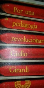 Por una pedagogía revolucionaria, Giulio Girardi, ed. LAia