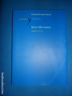 Poética y poesía, Jesús Munárriz, ed. Fundación March
