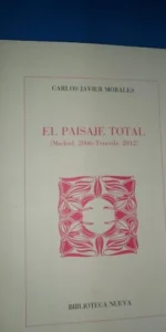 El paisaje total, Carlos Javier Morales, ed. Biblioteca Nueva, dedicado por el autor