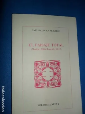El paisaje total, Carlos Javier Morales, ed. Biblioteca Nueva, dedicado por el autor
