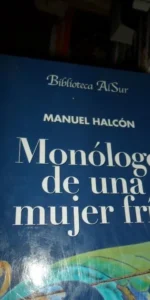 Monólogo de una mujer fría, Manuel Halcón, ed. Biblioteca Al sur