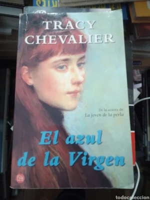 El azul de la virgen, Tracy Chevalier, ed. Punto de Lectura