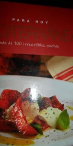 para hoy cocina mediterránea, mas de 100 irresistibles recetas, ed. Parragon