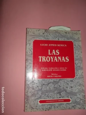 las troyanas, Lucio Anneo Séneca, ed. Universidad de Córdoba
