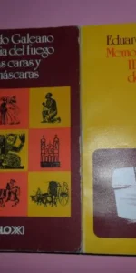 memoria del fuego, II. Las caras y las máscaras, III. El siglo del viento, Eduardo Galeano memoria del fuego, II. Las caras y las máscaras, III. El siglo del viento, Eduardo Galeano