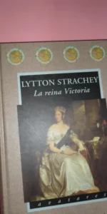 La reina Victoria, Lytton Strachey, ed. Valdemar