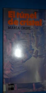 El túnel de cristal, María Gripe, ed. SM