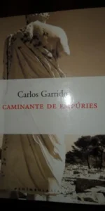El caminante de Empúries, Carlos Garrido, ed. Península
