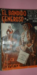 El bandido generoso, Pedro S. Neyra y Pablo Sánchez Mora, ed. La Farsa, 1934