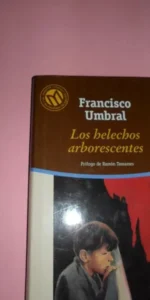 Los helechos arborescentes, Francisco Umbral, ed. El Mundo