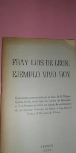 Fray Luis de León, Ejemplo vivo hoy, Conferencia, Cuenca, 1974 Fray Luis de León, Ejemplo vivo hoy, Conferencia, Cuenca, 1974