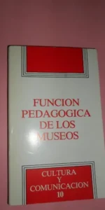Función pedagógica de los museos, VVAA, ed. Ministerio de Cultura