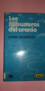 Los filibusteros del uranio