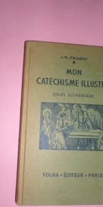 Mon catechisme illustré, J.M. Prigent, ed. Tolra, París Mon catechisme illustré, J.M. Prigent, ed. Tolra, París