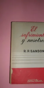 El sufrimiento y nosotros