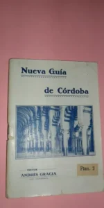 Nueva guía de Córdoba, edita Andrés García, contiene mapa