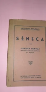 Séneca, por Francisca Montilla, Pedagogos españoles, ed. Magisterio Español, intonso