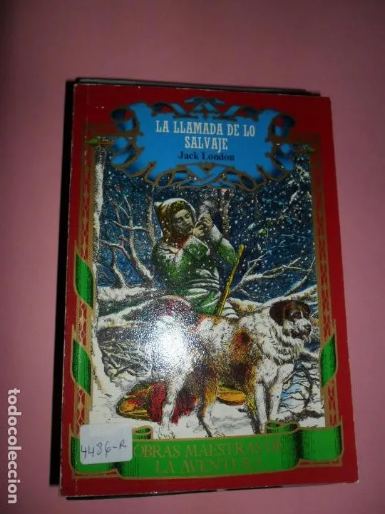 La llamada de lo salvaje La llamada de lo salvaje