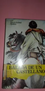 Balada de un castellano, María Isabel Molina, ed. SM