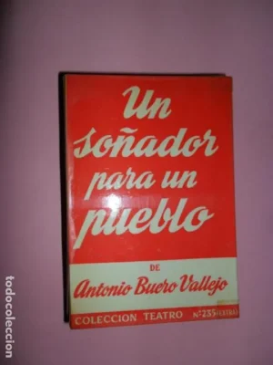 Un soñador para un pueblo, Antonio Buero Vallejo, colección teatro, extra, 235