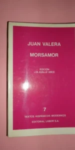 Morsamor, Juan Valera, ed. Labor