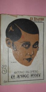 El amigo Teddy, Antonio Palomero, ed. Prensa Moderna, 1932 El amigo Teddy, Antonio Palomero, ed. Prensa Moderna, 1932