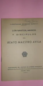 Los santos, amigos y discípulos del beato Maestro Ávila, Ildefonso Romero García, Ciudad Real, 1952