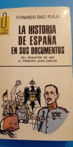 La historia de España en sus documentos, Del desastre de 1898 al príncipe Juan Carlos