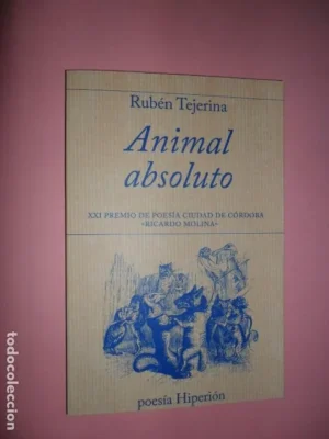 Animal absoluto, Rubén Tejerina, ed. Hiperión, nuevo