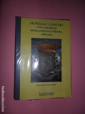 Propiedad y Concejo, Venta de bienes municipales en Córdoba (1808-1854), precintado