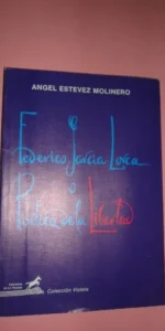 Federico García Lorca o la poética de la libertad, Ángel Estévez, ed. La Posada, 1987