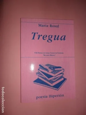 Tregua,María Rosal, ed. Hiperión, premio Ricardo Molina