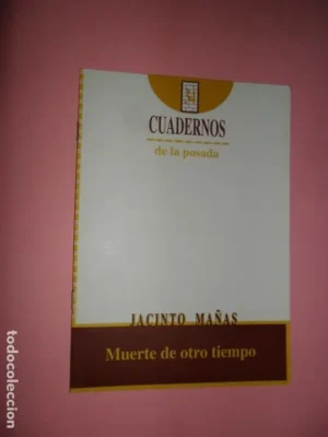 Muerte de otro tiempo, Jacinto Mañas, Cuadernos de la Posada 34, Córdoba, 1994