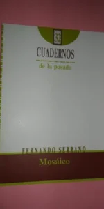 Mosáico, Fernando Serrano, Cuadernos de la Posada 32, Córdoba, 1993