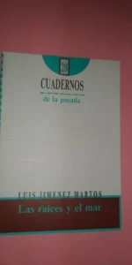 Las raíces y el mar, Luis Jiménez Martos, Cuadernos de la Posada 28, Córdoba, 1993