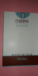 Huellas, Manuel de César, Cuadernos de la Posada 12, Córdoba, 1992