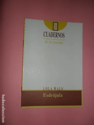 Esdrújula, Lola Wals, Cuadernos de la Posada 24, Córdoba, 1993