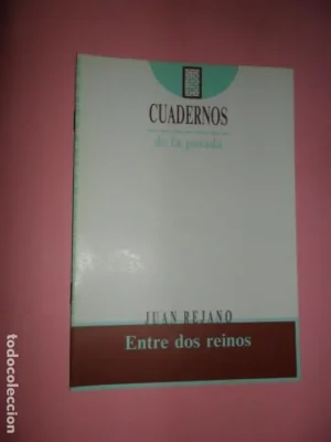 Entre dos reinos, Juan Rejano, Cuadernos de la Posada 21, Córdoba, 1993