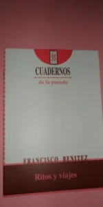Ritos y viajes, Francisco Benítez, Cuadernos de la Posada 35, Córdoba, 1994
