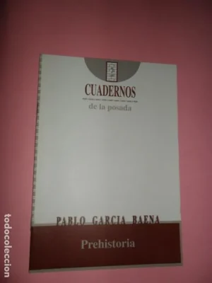 Prehistoria, Pablo García Baena, Cuadernos de la Posada 2, Córdoba, 1994