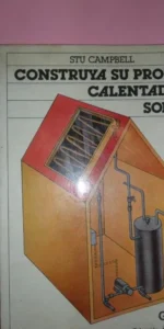Construya su propio calentador solar, Stu Cambell, ed. Gustavo Gili