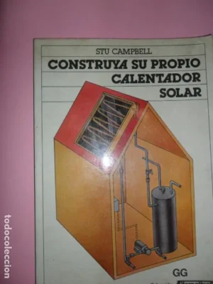 Construya su propio calentador solar, Stu Cambell, ed. Gustavo Gili